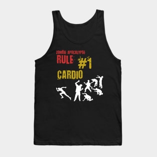 Zombie Apocalypse Survival Rule # 1 - Cardio, Endurance, Sports Tank Top